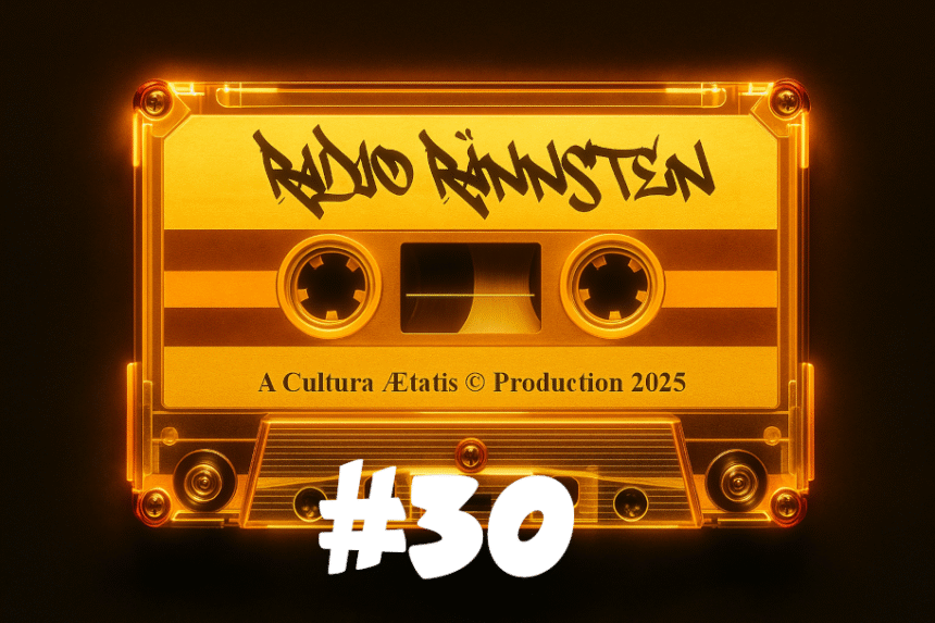 Radio Rännsten #30