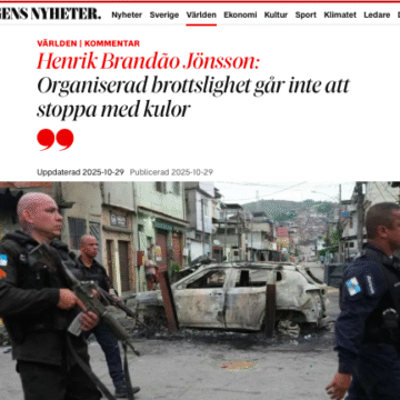 Kokain-”kommunister” & knark-karteller / I dag Brasilien, i morgon Sverige?